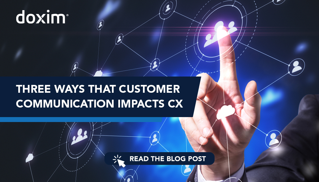 Three ways that customer communication impacts CX