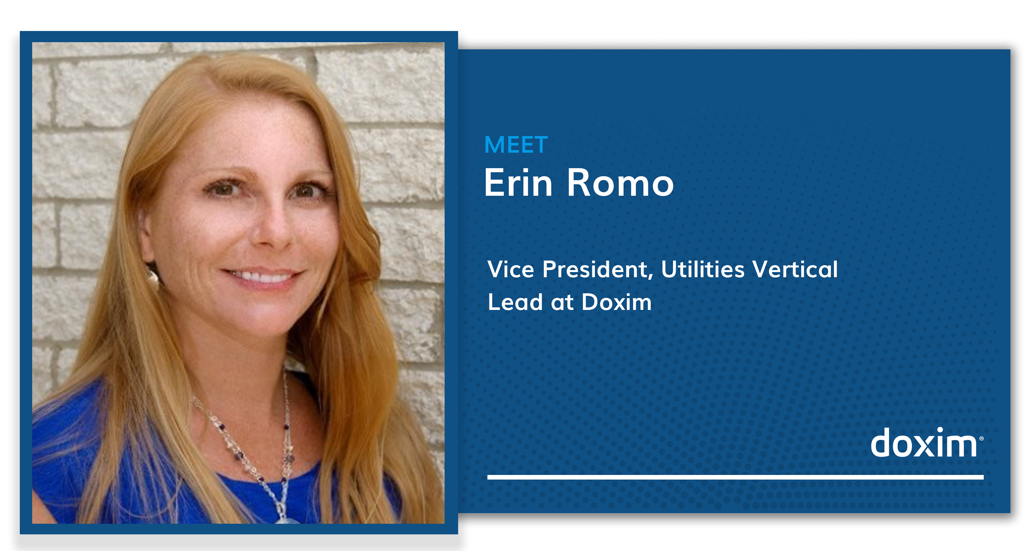Meet Erin Romo, Vice President, Utilities Vertical Lead