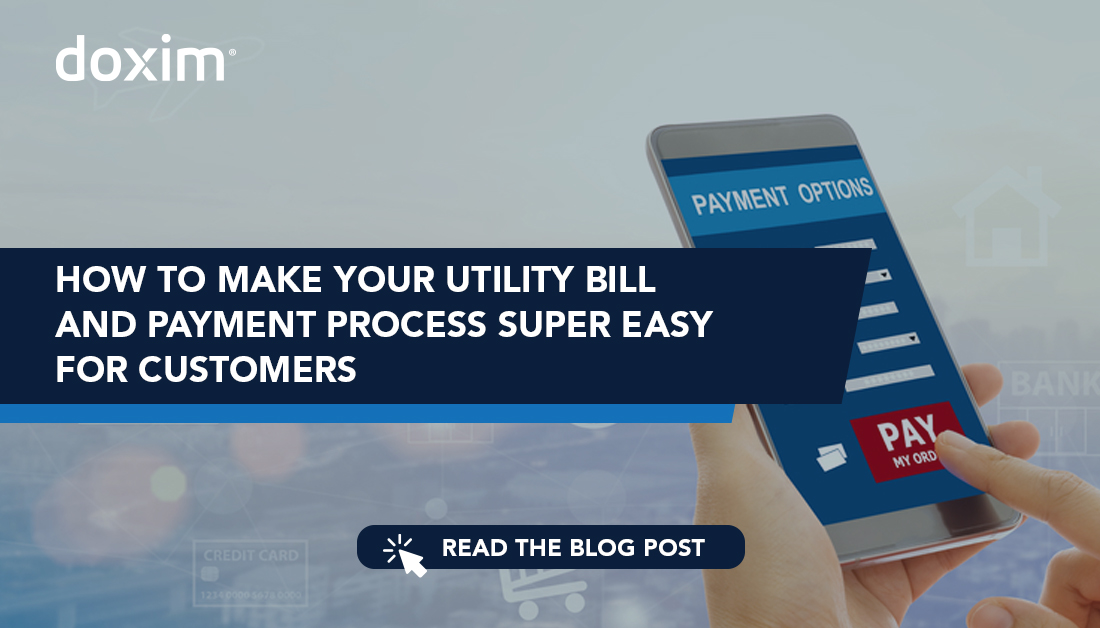 How to make your utility bill and payment process super easy for customers