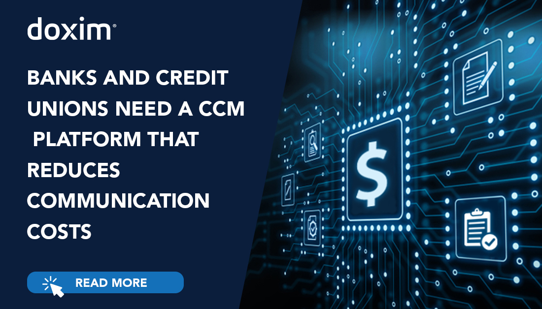 Banks and Credit Unions Need a Ccm Platform That Reduces Communication Costs