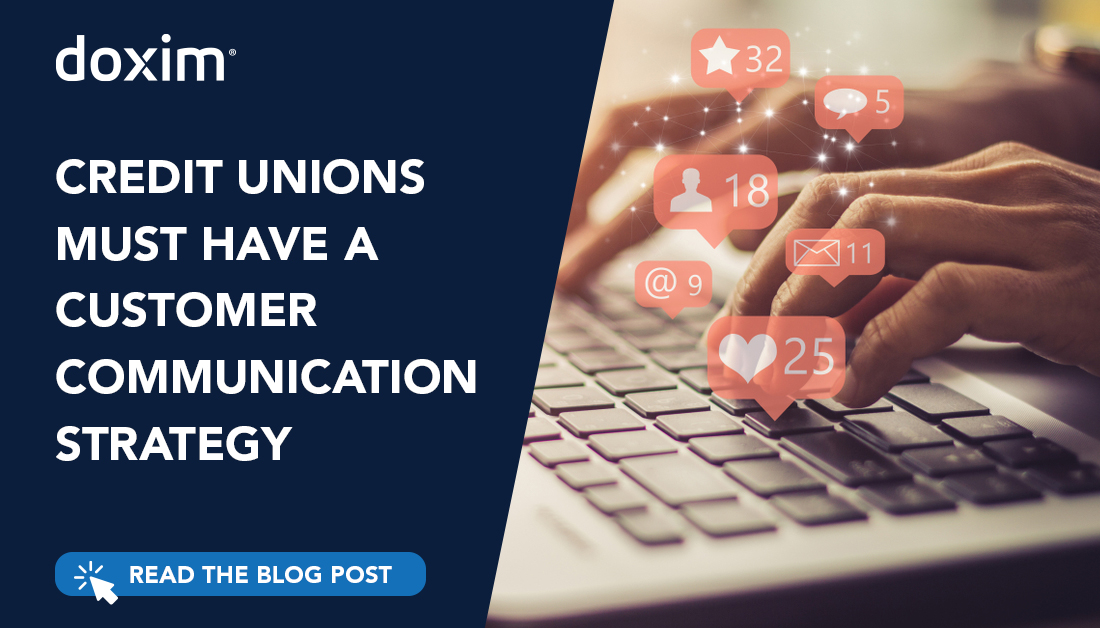 Credit Unions Must Have a Customer Communication Strategy