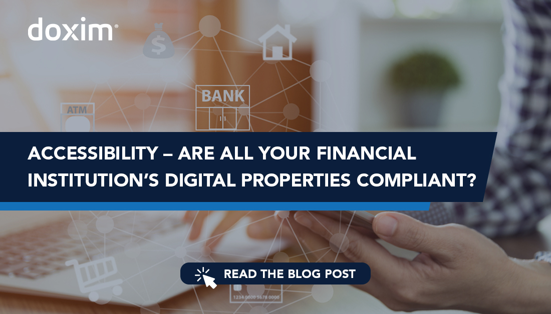 Accessibility – Are All Your Financial Institution’s Digital Properties Compliant?