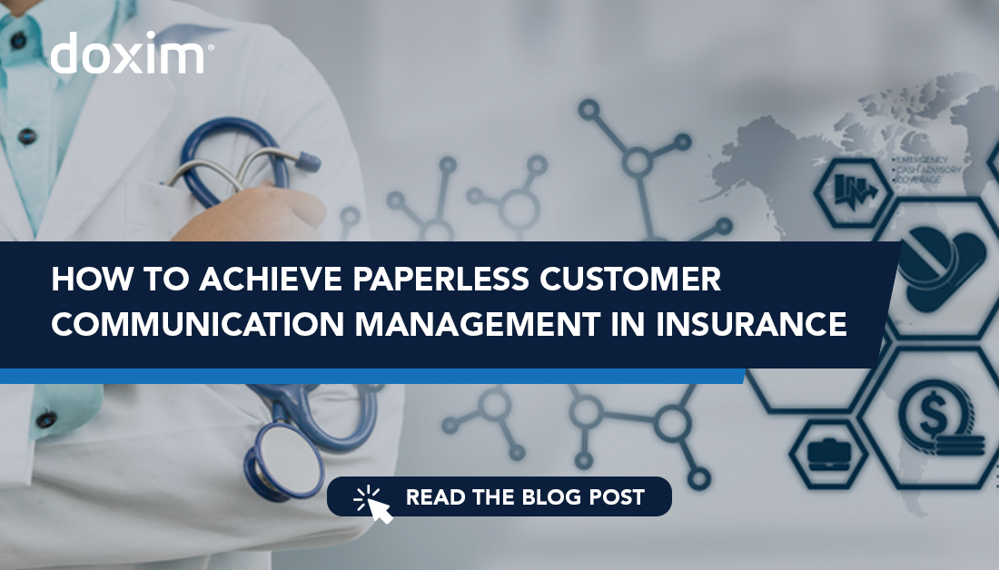 How to Achieve Paperless Customer Communication Management in Insurance
