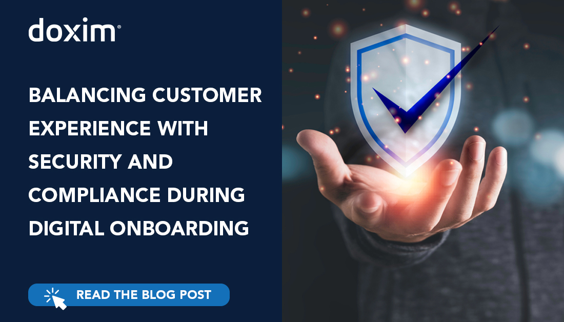 Balancing Customer Experience with Security and Compliance During Digital Onboarding