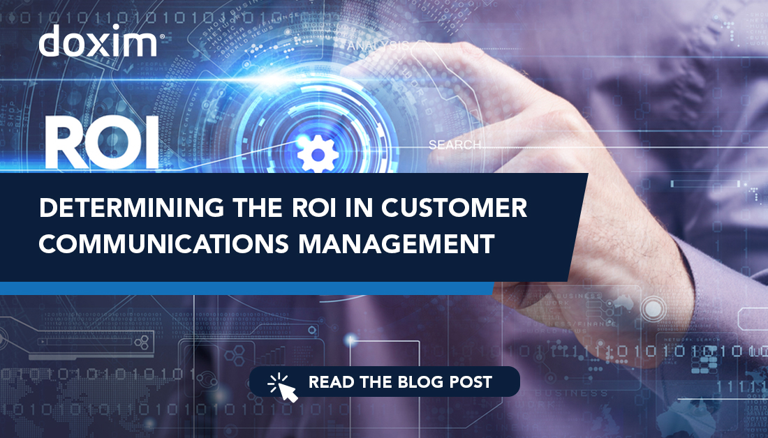 Determining the Roi in Customer Communications Management