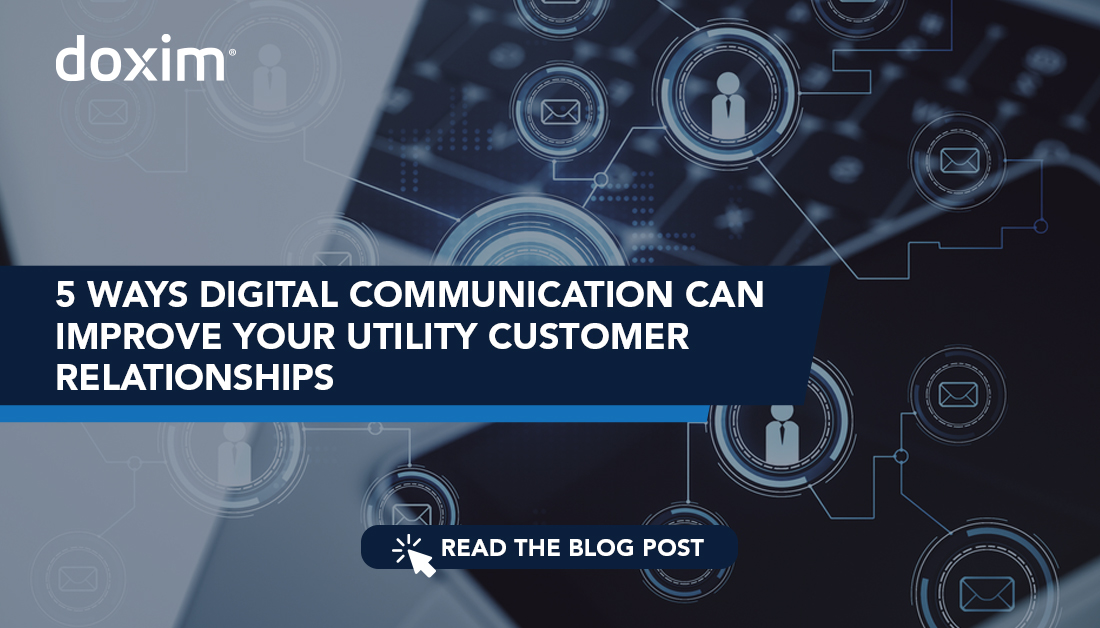 5 Ways Digital Communication Can Improve Your Utility Customer Relationships