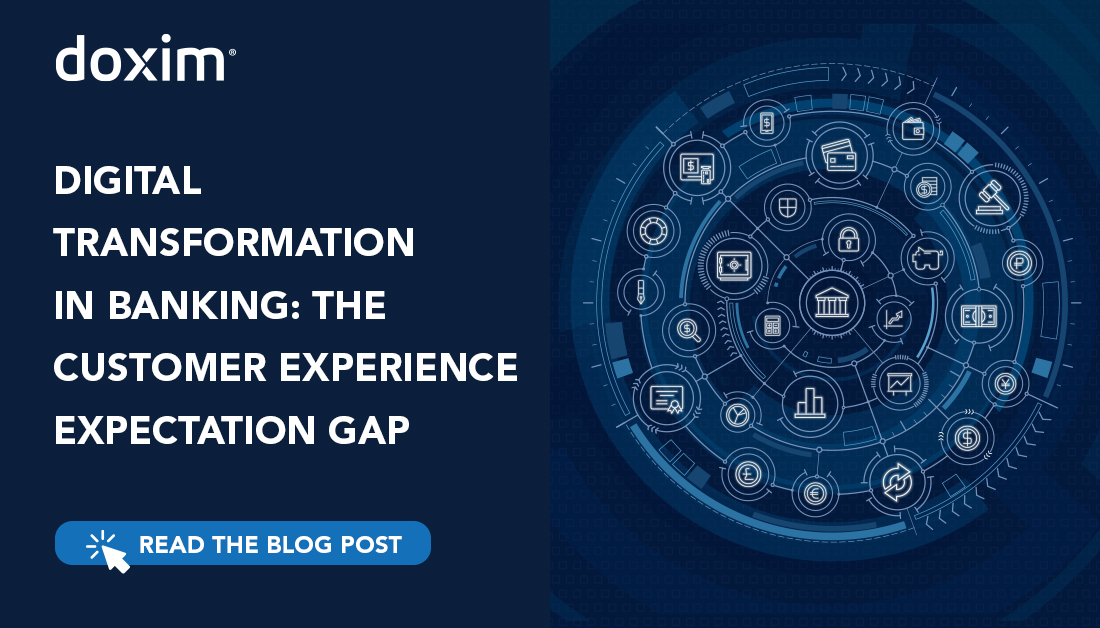 Digital Transformation in Banking: The Customer Experience Expectation Gap