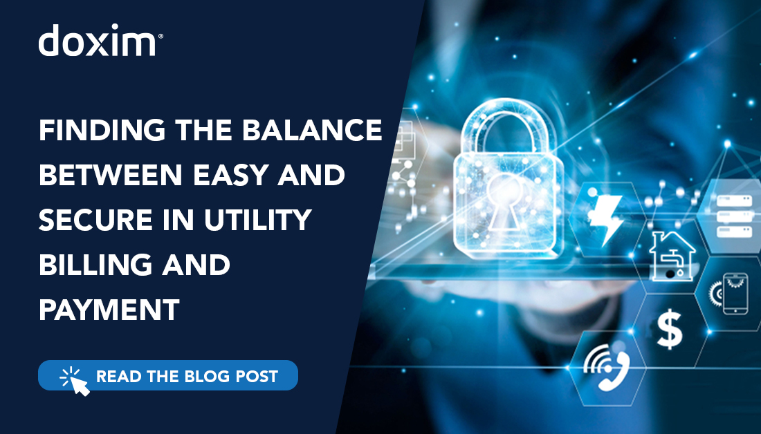 Finding the Balance Between Ease-Of-Use and Security in Utility Billing and Payment