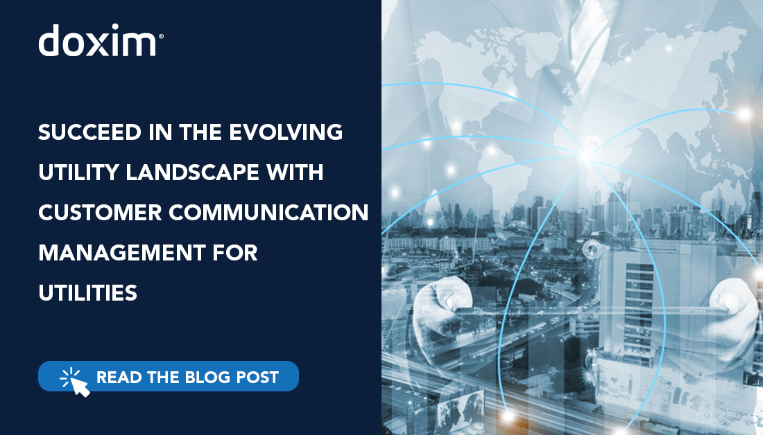 Succeed in the Evolving Utility Landscape with Customer Communication Management for Utilities