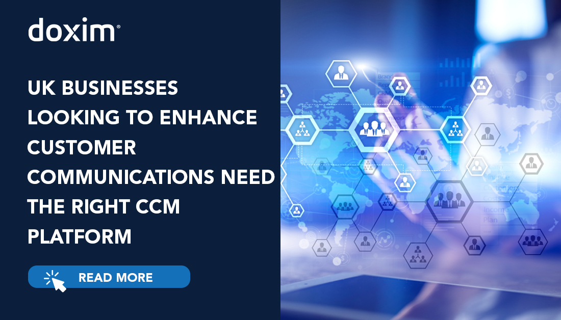 Uk Businesses Looking to Enhance Customer Communications Need the Right CCM Platform