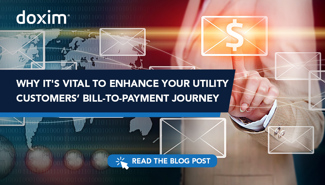 Why It’s Vital to Enhance Your Utility Customers’ Bill-To-Payment Journey