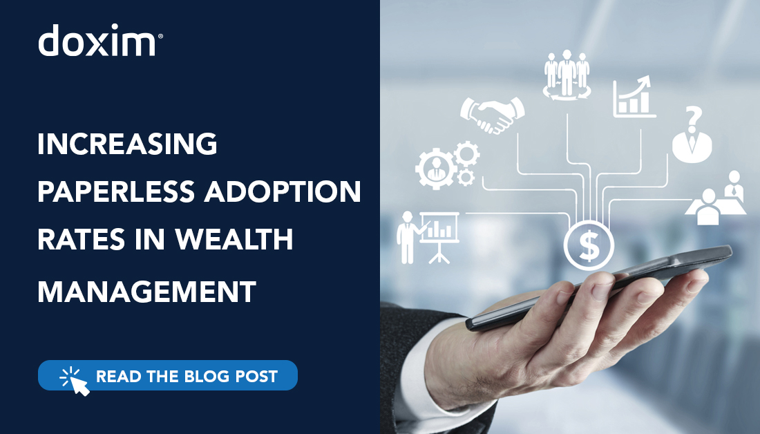 How to Increase Paperless Adoption in Wealth Management