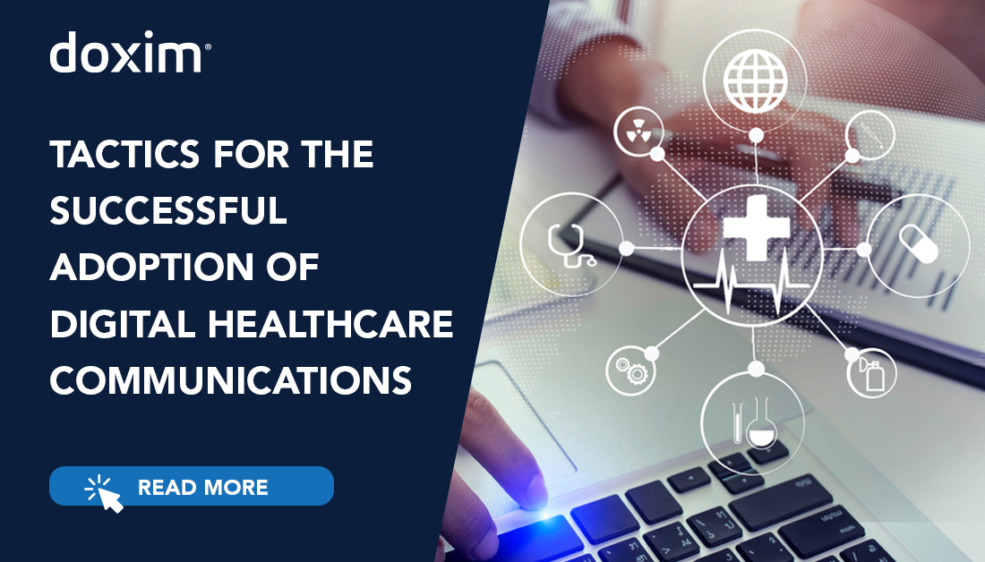 Tactics for the Successful Adoption of Digital Healthcare Communications