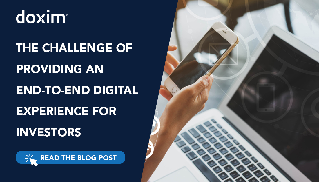 The Challenge of Providing an End-To-End Digital Experience for Investors