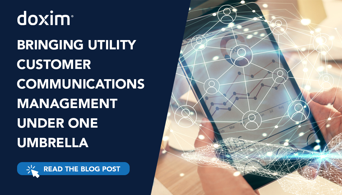 Bringing Utility Customer Communications Management Under One Umbrella