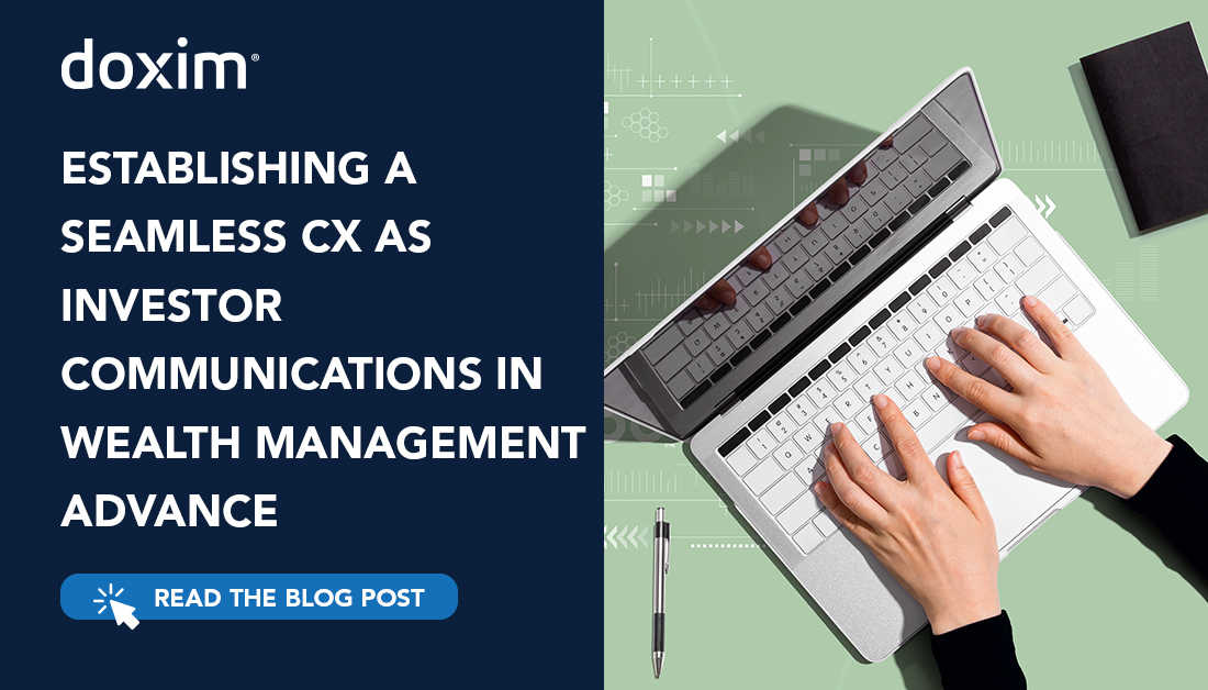 Establishing a Seamless CX as Investor Communications  in Wealth Management Advance