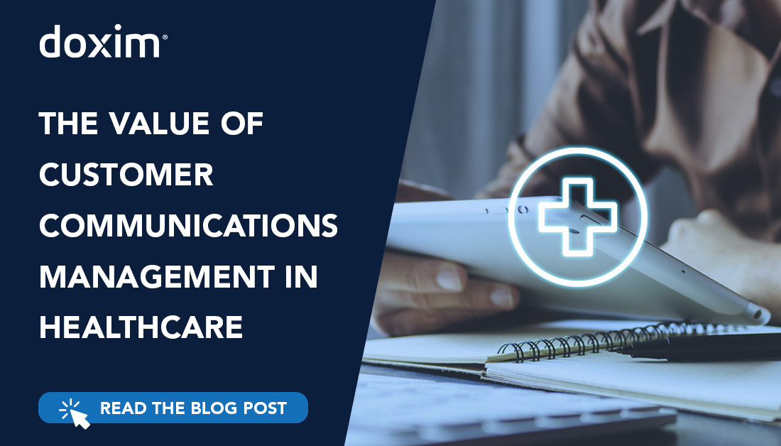 The Value of Customer Communications Management in Healthcare