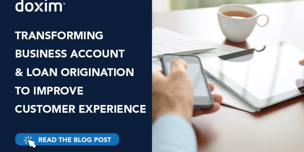 TRANSFORMING BUSINESS ACCOUNT & LOAN ORIGINATION TO IMPROVE CUSTOMER EXPERIENCE feature image