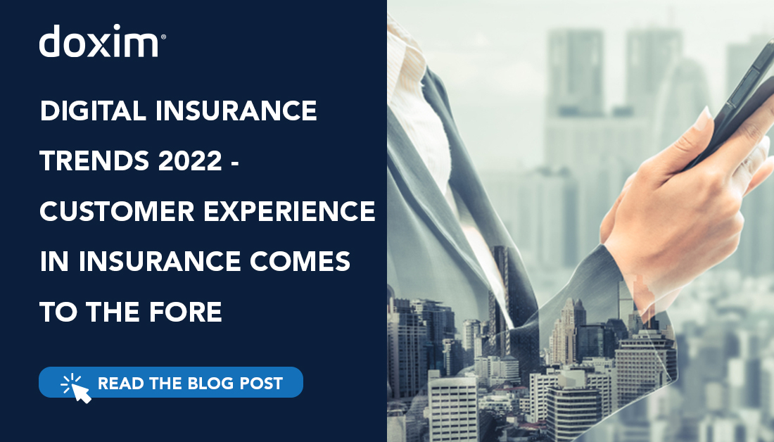 Digital Insurance Trends 2022 – Customer Experience in Insurance Comes to the Fore  