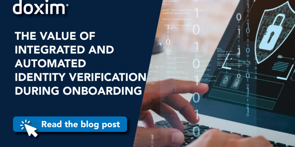THE VALUE OF INTEGRATED AND AUTOMATED IDENTITY VERIFICATION DURING ONBOARDING