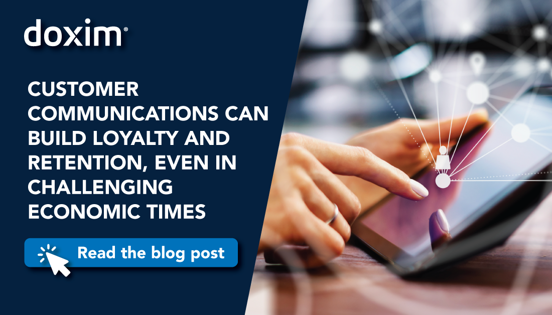 Customer Communications Can Build Loyalty And Retention, Even In Challenging Economic Times