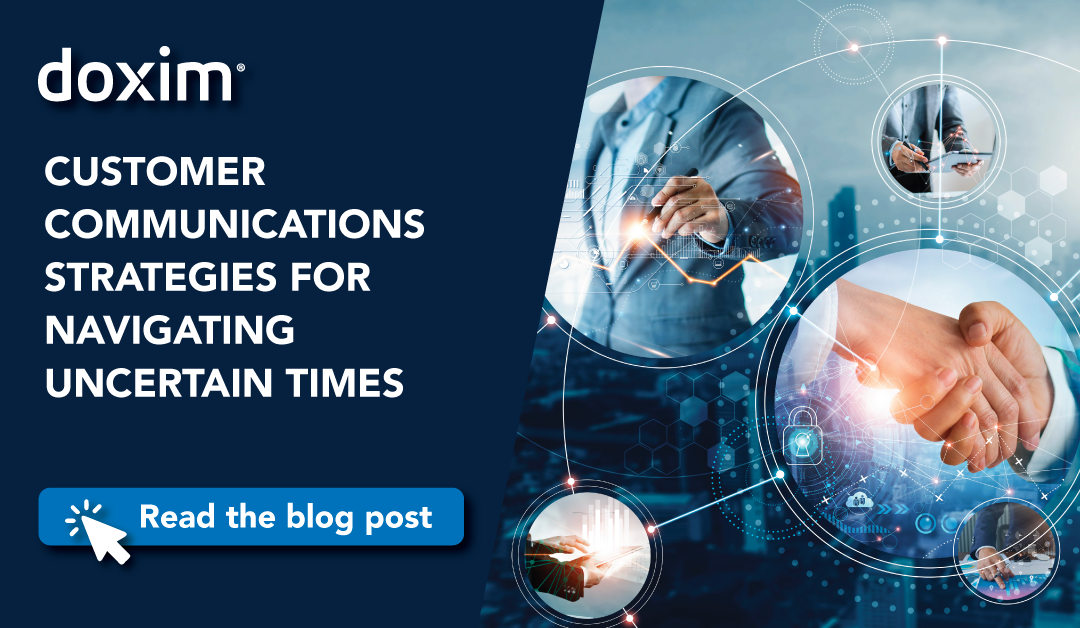 Customer Communications Strategies For Navigating Uncertain Times