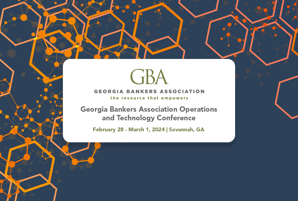 Georgia Bankers Association Operations and Technology Conference  